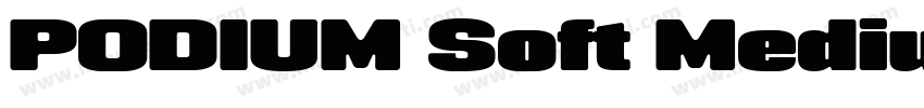 PODIUM Soft Medium字体转换
